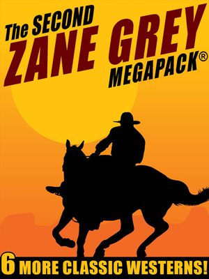cover image of The Second Zane Grey MEGAPACK&#174;
